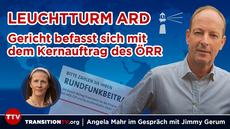 Bundesverwaltungsgericht befasst sich mit dem Kernauftrag des ÖRR - Interview mit Jimmy Gerum, Initiator der Bürgerbewegung Leuchtturm ARD