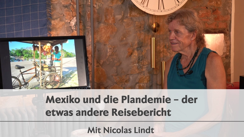 TTV Dialog: Mexiko und die Plandemie – Der etwas andere Reisebericht mit Nicolas Lindt