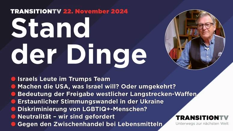 Israels Leute in Trumps Team, Stimmungswandel in der Ukraine, verräterische LGBTIQ+-Umfrage und vieles mehr, Stand der Dinge vom 22. November