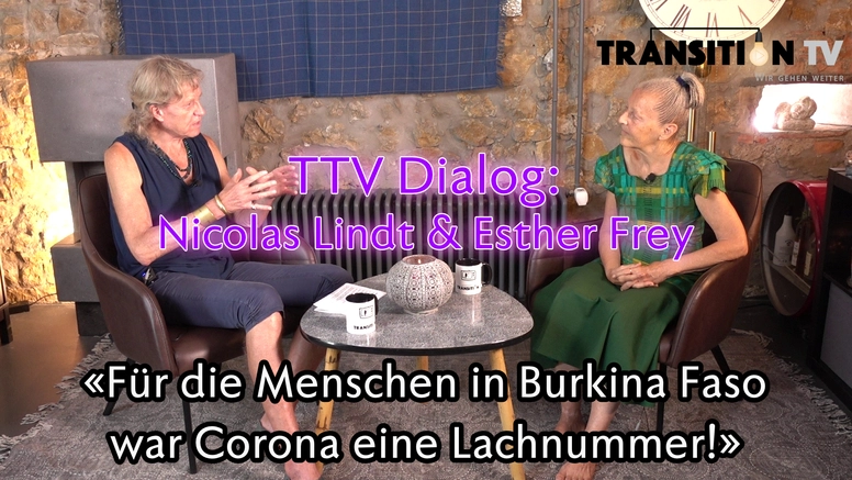 TTV Dialog: Esther Frey im Gespräch mit Nicolas Lindt &#8211; «Für die Menschen in Burkina Faso war Corona eine Lachnummer.»