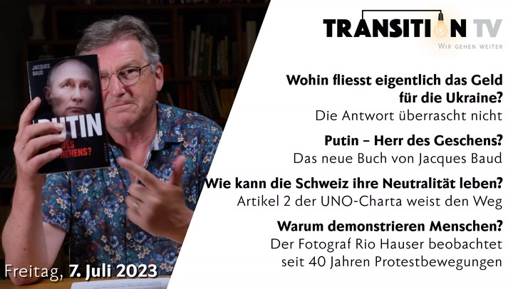 TTV Wochenrückblick, 7. Juli 2023 &#8226; Geld für die Ukraine &#8226; Putin &#8226; Neutralität