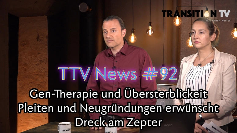 TTV News Nr. 92: Zusammenhang: Gentherapien & Übersterblichkeit &#8211; Firmenpleiten willkommen &#8211; Werbung für die Grippe &#8211; Dreck am Zepter &#8211; Weltrekord-Versuch