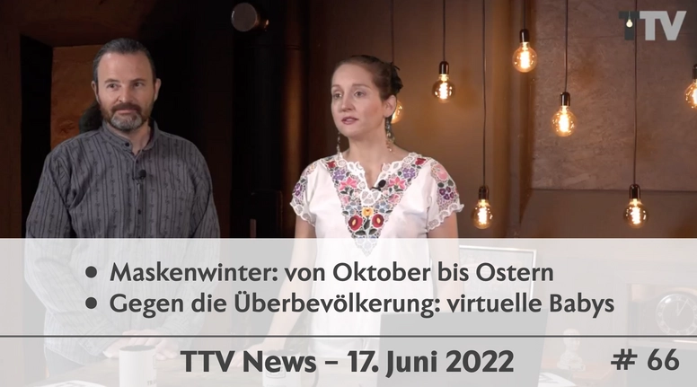 TTV News Nr. 66: Masken O bis O – Virtuelle Babys – Popp: Rubel stärkste Währung – Herpesviren? – Kurs-Natur