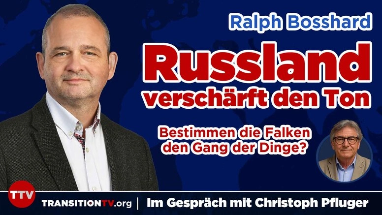 Russland verschärft den Ton - im Gespräch mit Oberstleutnant im Generalstab aD Ralph Bosshard