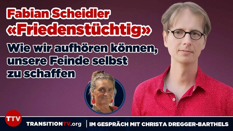 Friedenstüchtig - Fabian Scheidler im Gespräch mit Christa Dregger-Barthels
