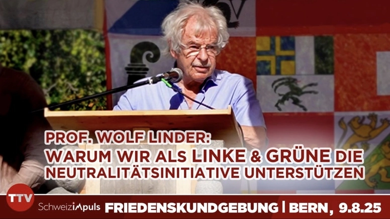 «Die Neutralitätsinitiative - entscheidend für die Zukunft der Schweiz» | Wolf Linders Friedensrede