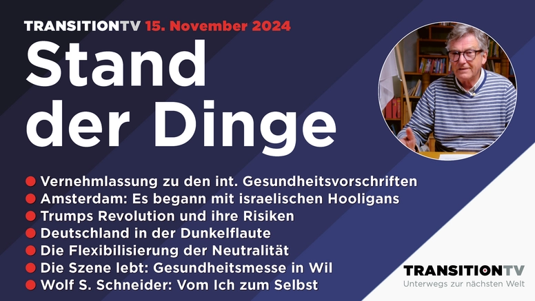Die int. Gesundheitsvorschriften sind wieder da, die Risiken der Trump-Revolution, Stand der Dinge vom 15. November