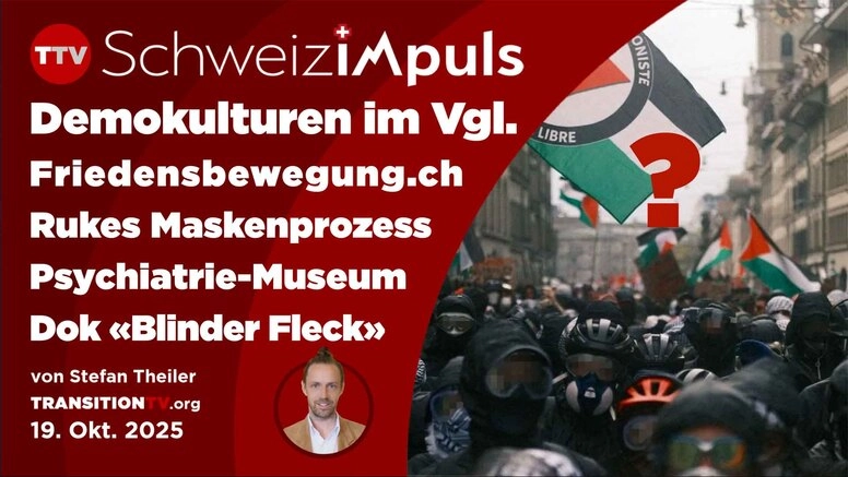 14. Ausgabe «Schweiz imPuls» – Demokulturen im Vergleich | Maskenprozess | „Blinder Fleck“ Kinotour | 🇨🇭Friedensbewegung.ch