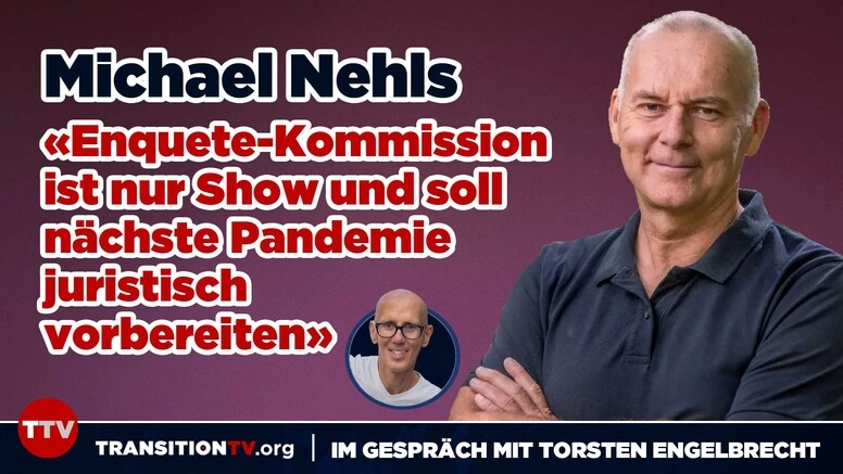 Dr. Med. Michael Nehls: «Enquete-Kommission ist nur Show und soll nächste Pandemie juristisch vorbereiten»