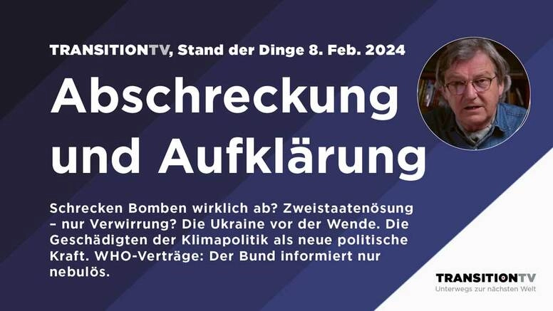 Abschreckung und Aufklärung, Stand der Dinge vom 8. Februar 2024