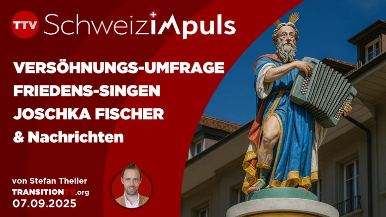 FriedensSingen, Versöhnungs-Umfrage, Joschka Fischer & Laubengeschwurbel | Schweiz imPuls vom 7.9.25
