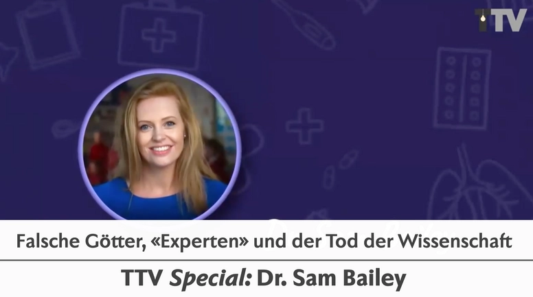 Dr. Samantha Bailey: Falsche Götter, «Experten» und der Tod der Wissenschaft