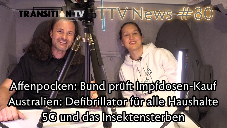 TTV News Nr. 80: Affenpocken-Impfung: Bund prüft Kauf &#8211; Defibrillatoren für alle australischen Haushalte&#8211; 5G & das Insektensterben &#8211; Impfstoffkauf: Geschwärzte Verträge