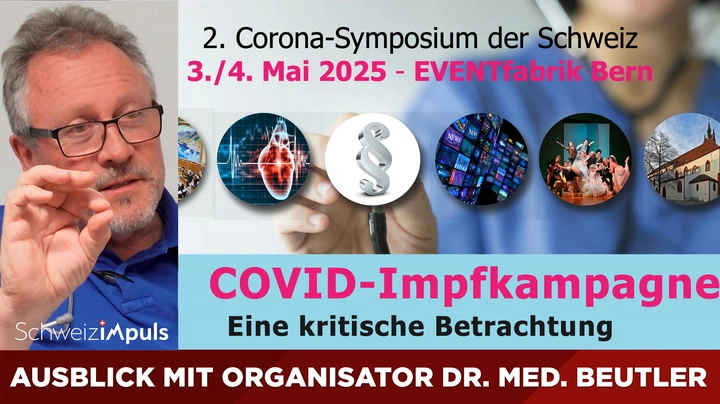 2. Corona-Symposium am 3.+4. Mai 2025 in der EventFabrik Bern - ein Ausblick mit Dr. med. Daniel Beutler