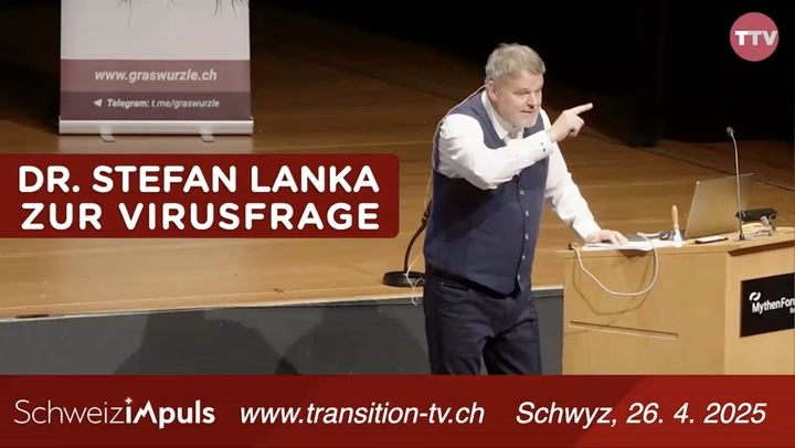 Dr. Stefan Lanka hinterfragt das Virennarrativ | 2. Graswurzle-Gesundheitskongress | Schwyz, 26.4.25