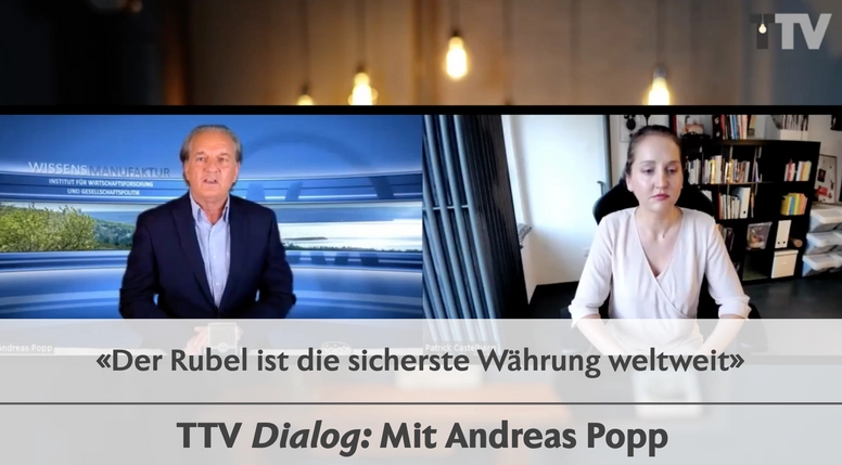 TTV Dialog: Andreas Popp im Gespräch – «Der Rubel ist die sicherste Währung weltweit»