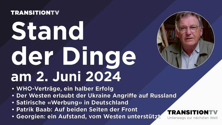WHO-Verträge: ein halber Erfolg, verräterische Schwärzungen und Georgien in Maidan-Gefahr &#8211; Stand der Dinge am 2. Juni 2024