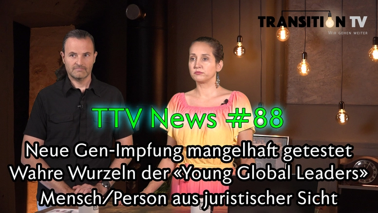 TTV News Nr. 88: Neue Gen-Impfung nur an 8 Mäusen getestet &#8211; Wahre Wurzeln der «Young Global Leaders» &#8211; Initiative Massentierhaltung &#8211; «Mensch-Person» aus juristischer Sicht