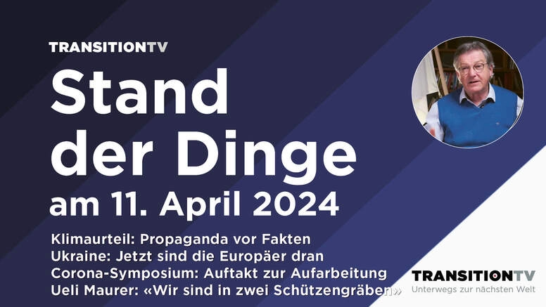 Das Klimaurteil, die Ukraine und die Corona-Aufarbeitung, Stand der Dinge am 11. April