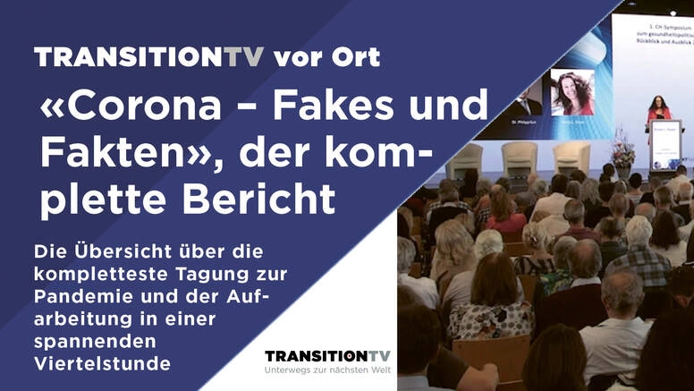 «Corona &#8211; Fakes und Fakten», Überblick über das Symposium in einer Viertelstunde