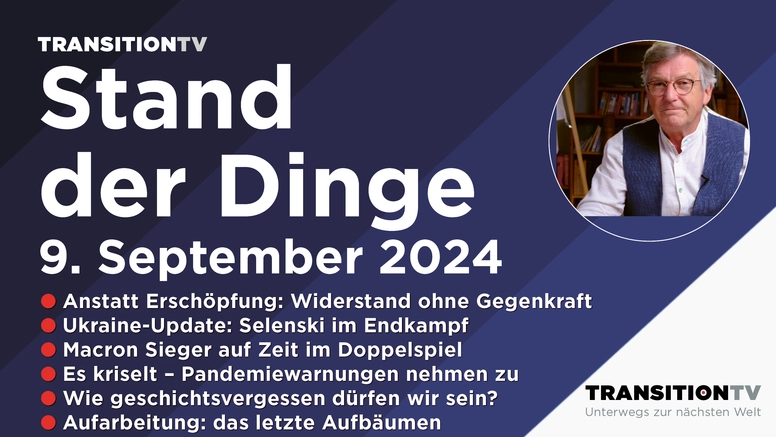 Die Ukraine im Endspiel und Pandemien in der Vorbereitung. Stand der Dinge vom 9. September 2024