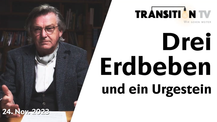 Drei Erdbeben und ein Urgestein. Stand der Dinge, 24. November 2023
