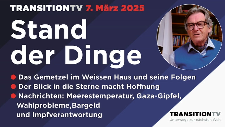 Das Gemetzel im Weissen Haus und seine Folgen, Stand der Dinge vom 7. März 2025