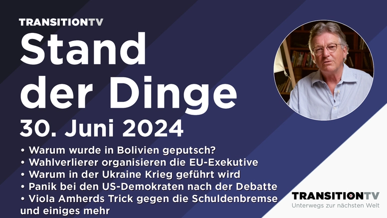 Putsch in Bolivien, Verlierer am G7 und in der EU, Panik bei den US-Demokraten. Stand der Dinge am 30. Juni 2024