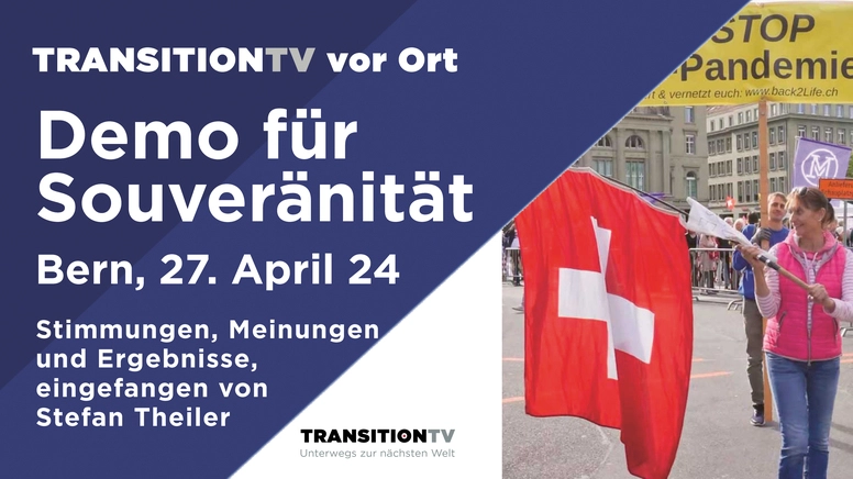 Das war die «Souveränitätsdemo» in Bern, 27. April 2024