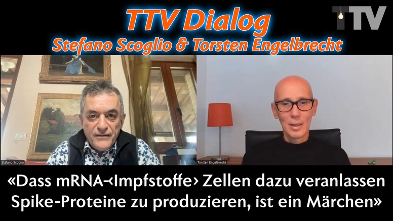 TTV Dialog &#8211; Stefano Scoglio im Gespräch &#8211; «Dass mRNA-&#8249;Impfstoffe&#8250; Zellen dazu veranlassen Spike-Proteine zu produzieren, ist ein Märchen»