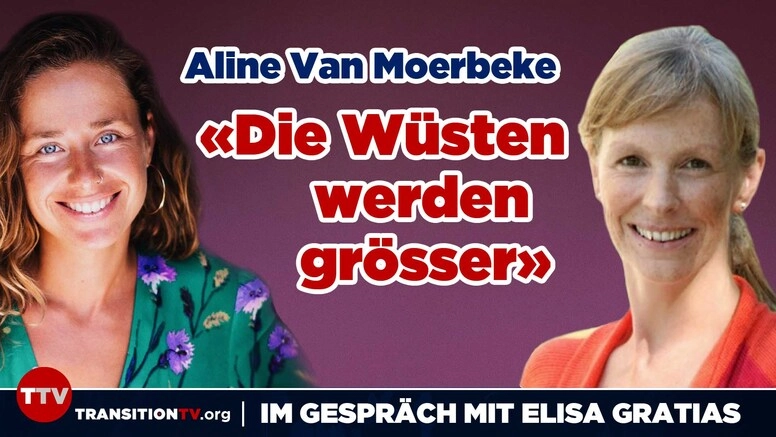 «Die Wüsten werden grösser» - Aline Van Moerbeke und Elisa Gratias im Gespräch