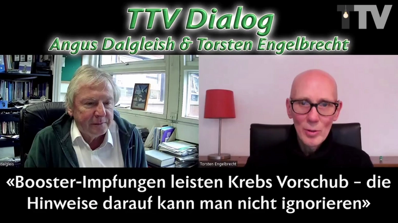 TTV Dialog &#8211; Angus Dalgleish im Gespräch &#8211; «Booster-Impfungen leisten Krebs Vorschub &#8211; die Hinweise darauf kann man nicht ignorieren»