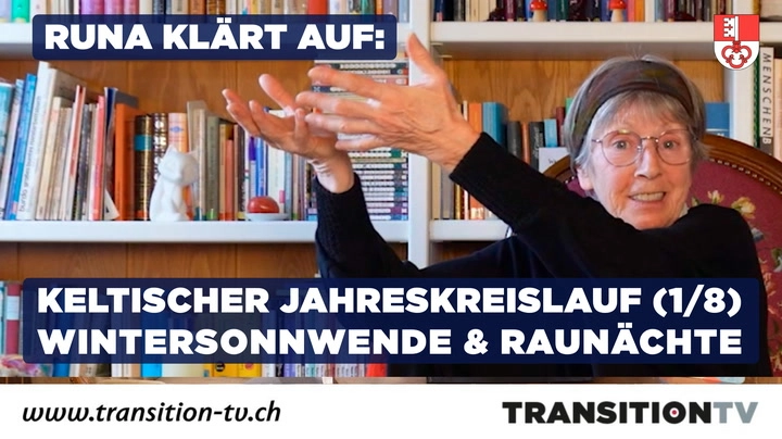 Mit Runa und Transition TV im 2025 die 4 Sonnen- & 4 Mondfeste neu entdecken | Wintersonnwende (1/8)